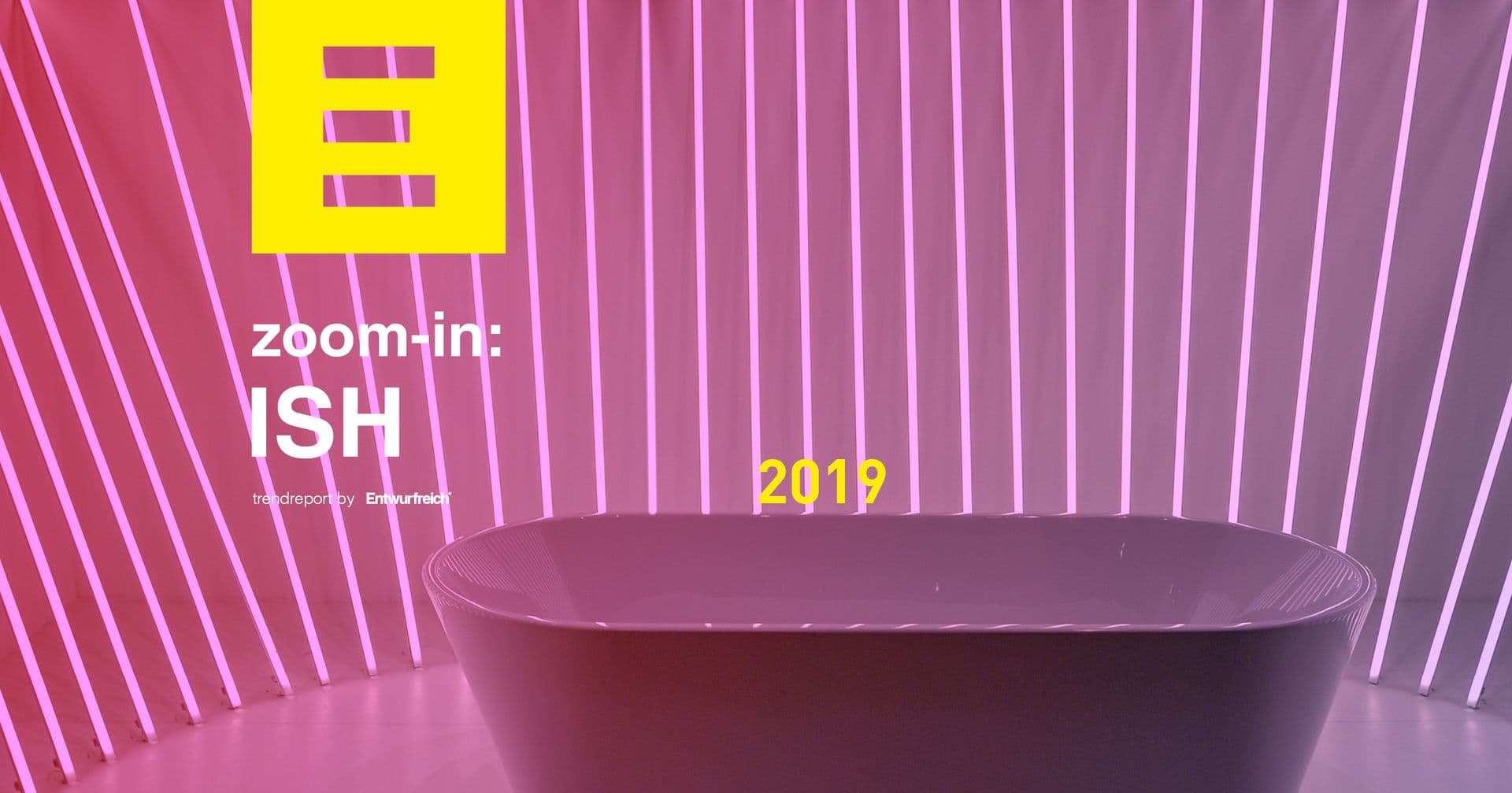 Trendreport ZOOM-IN ISH 2019